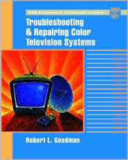 Troubleshooting and Repairing Color Television Systems