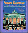 Fokus Deutsch : Beginning German 2 - Text Only