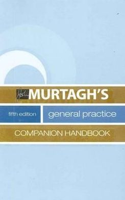 Murtagh's General Practice Companion Handbook