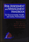 Risk Assessment and Management Handbook: For Environmental,Health,and Safety Professionals