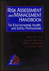 Risk Assessment and Management Handbook: For Environmental,Health,and Safety Professionals