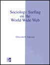 Sociological Surfing on the Internet