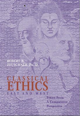 Classical Ethics: East and West