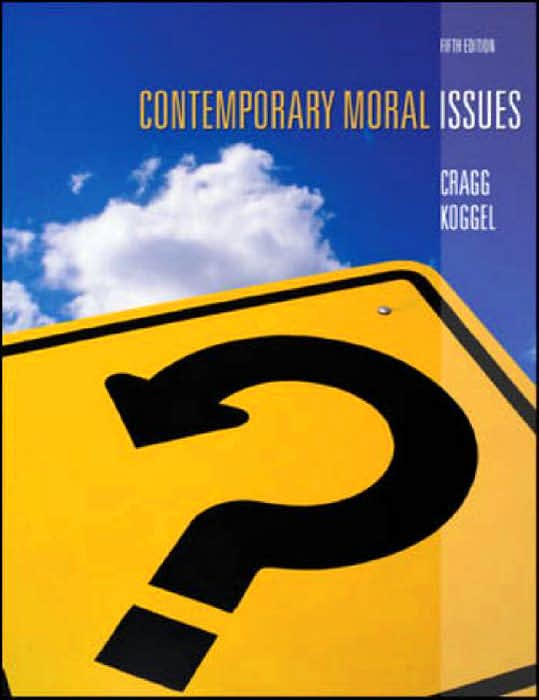 Contemporary Moral Issues (Canadian Edition)