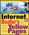 Internet Boater's Yellow Pages: The Online Guide to the Best Nautical Sites