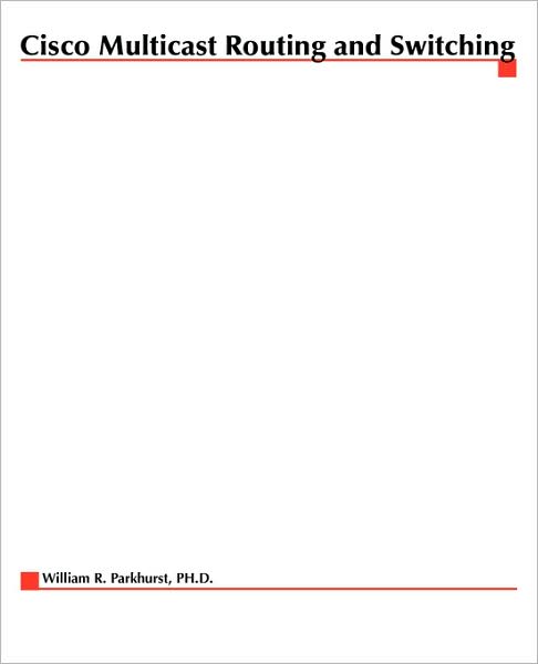 Cisco Multicasting Routing & Switching
