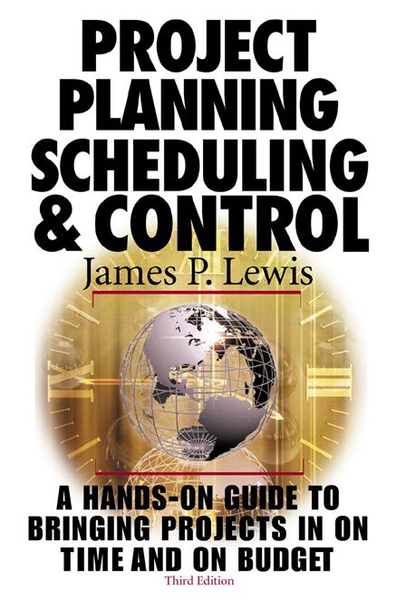 Project Planning, Scheduling & Control, 3rd Edition