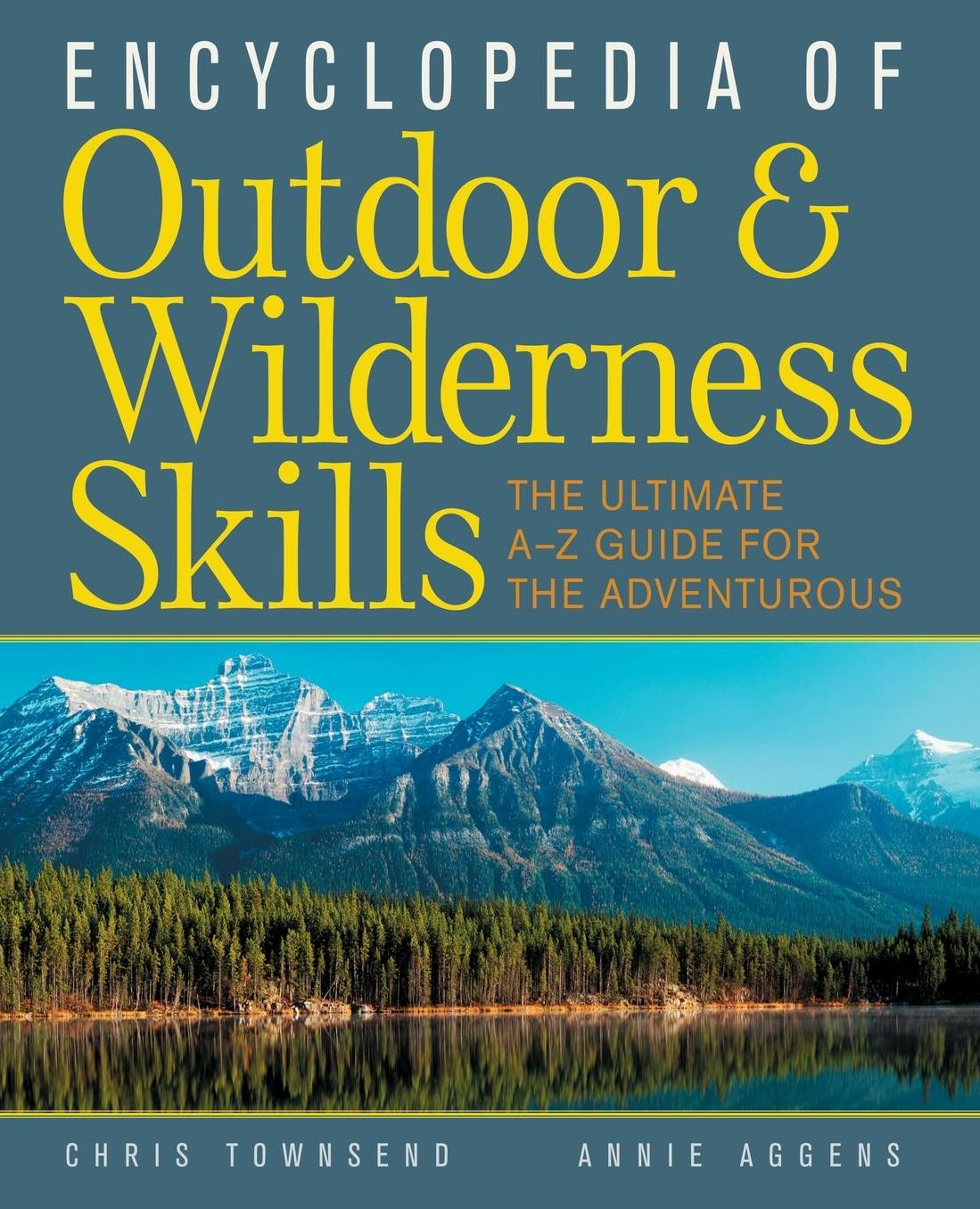Encyclopedia Of Outdoor And Wilderness Skills