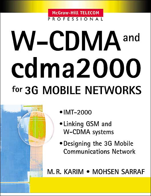 W-Cdma And Cdma2000 For 3g Mobile Networks
