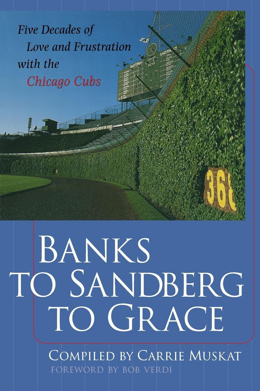 Banks to Sandberg to Grace: Five Decades of Love and Frustration with the Chicago Cubs