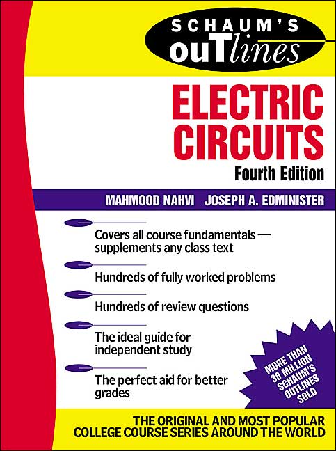 Schaum's Outline of Theory and Problems of Electric Circuits (Schaum's Outline Series)
