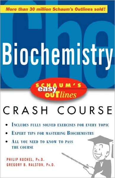 Schaum's Easy Outline Of Biochemistry