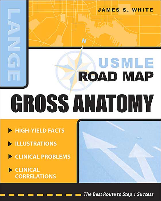 USMLE Road Map Gross Anatomy