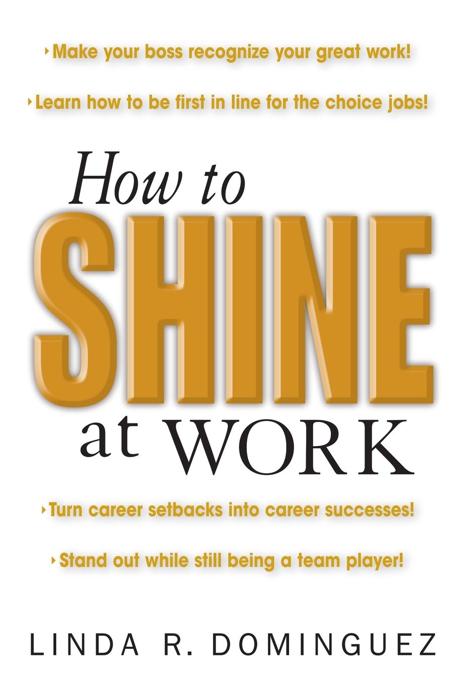 How To Shine At Work