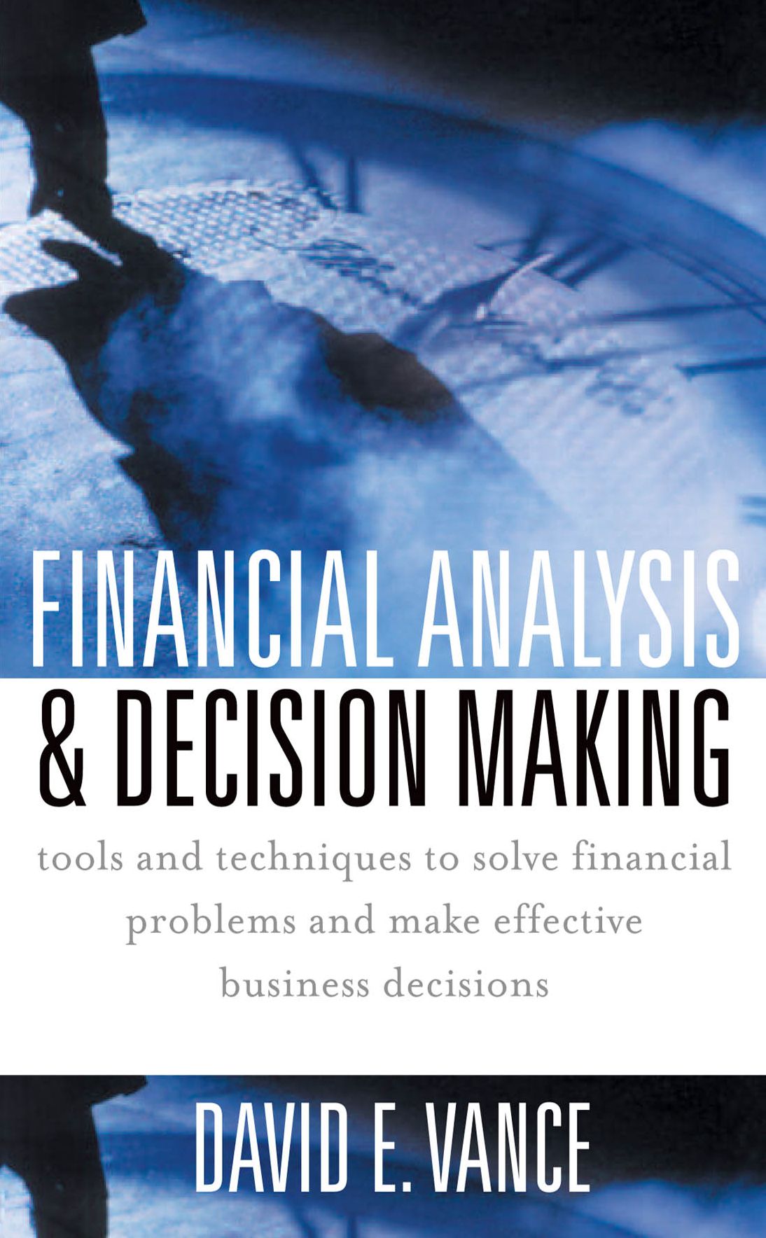 Financial Analysis and Decision Making