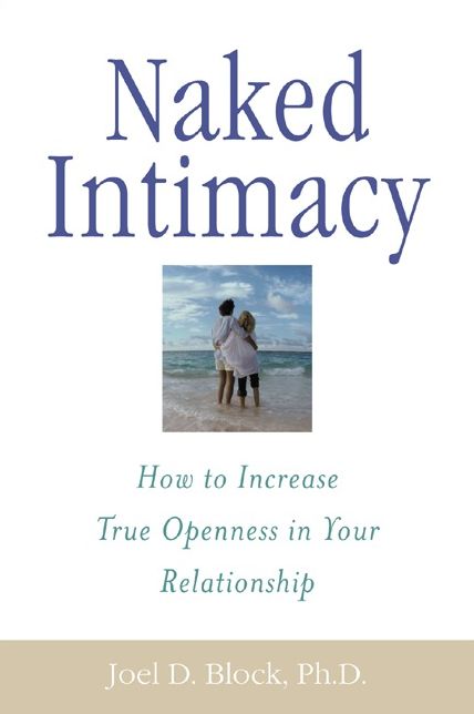 Naked Intimacy: How to Increase True Openness in Your Relationship