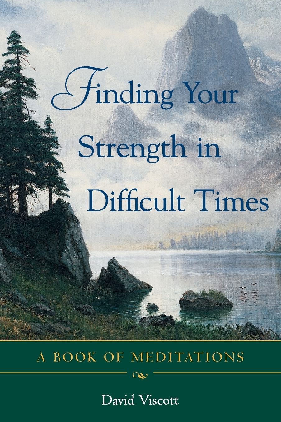 Finding Your Strength in Difficult Times