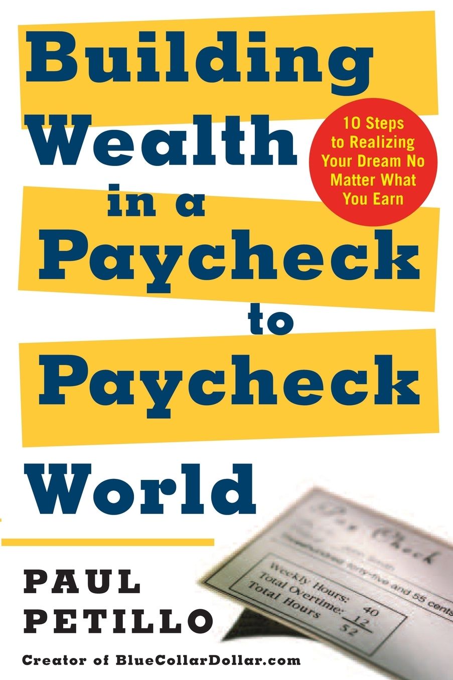 Building Wealth In A Paycheck-To-Paycheck World