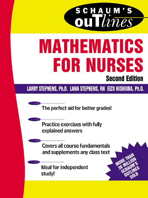 Schaum's Outline of Mathematics for Nurses