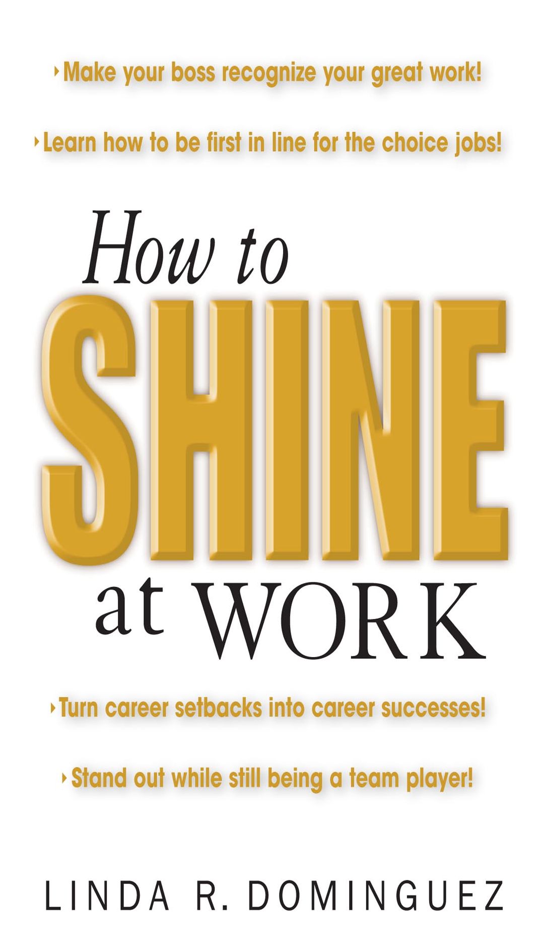 How to Shine at Work