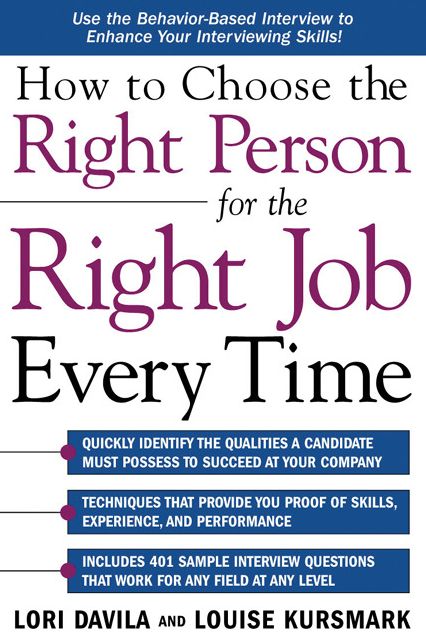 How to Choose the Right Person for the Right Job Every Time