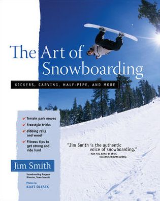 The Art of Snowboarding: Kickers, Carving, Half-Pipe, and More
