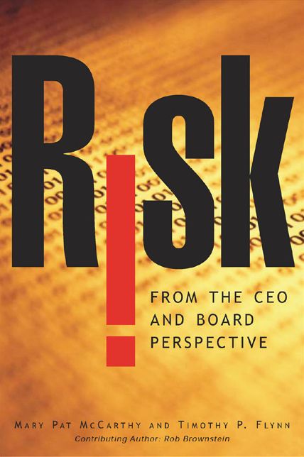 Risk From the CEO and Board Perspective: What All Managers Need to Know About Growth in a Turbulent World: What All Managers Need to Know About Growth in a Turbulent World