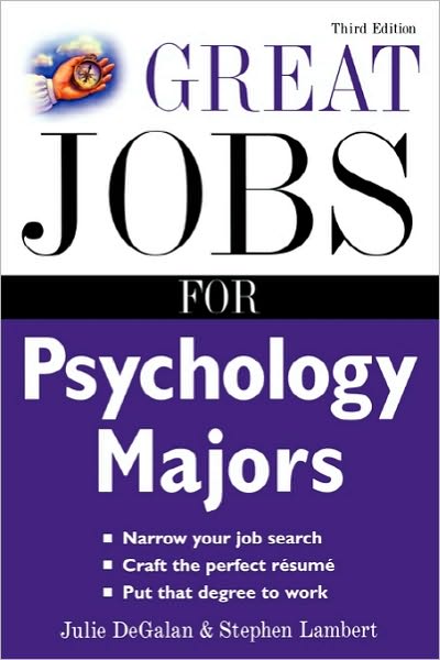 Great Jobs For Psychology Majors, 3rd Ed.