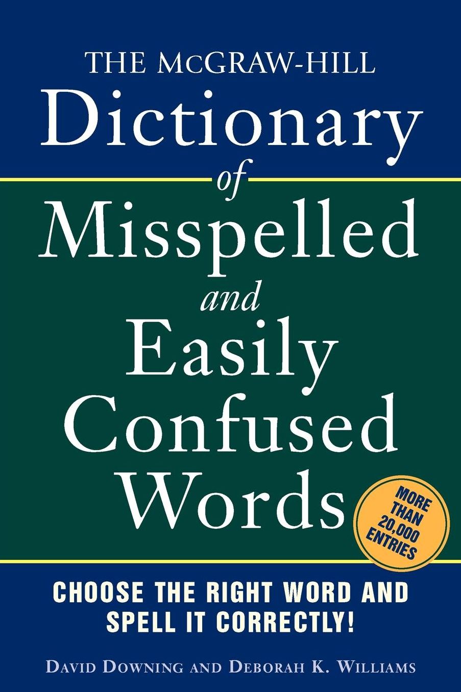 The Mcgraw-Hill Dictionary Of Misspelled And Easily Confused Words