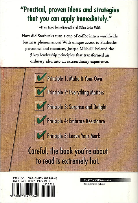 The Starbucks Experience: 5 Principles for Turning Ordinary Into Extraordinary