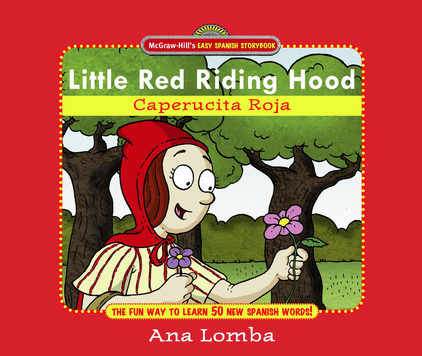 Easy Spanish Storybook: Little Red Riding Hood: Little Red Riding Hood (Book + Audio CD)