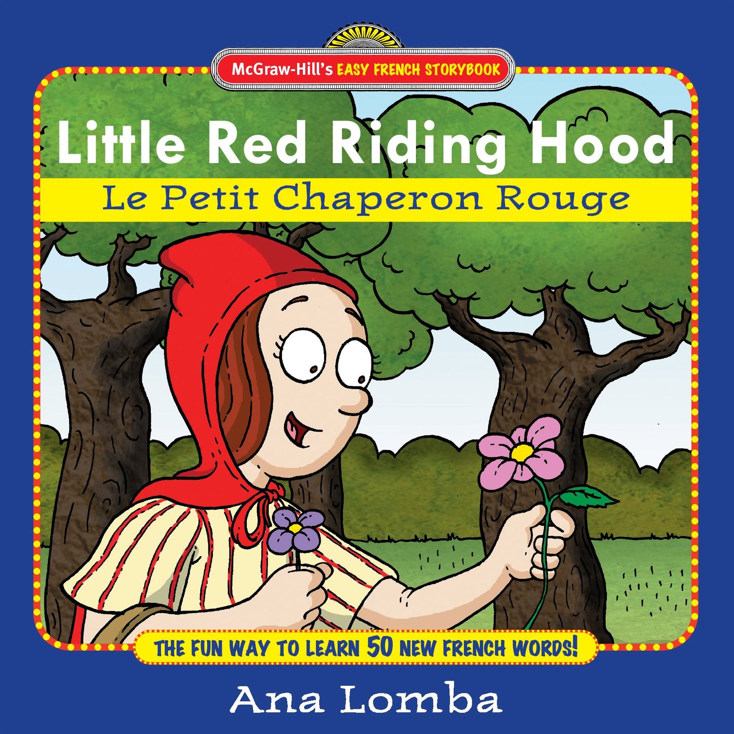 Easy French Storybook: Little Red Riding Hood: Le Petit Chaperon Rouge