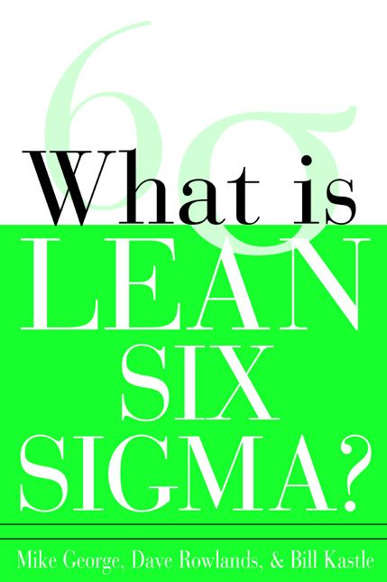 What is Lean Six Sigma
