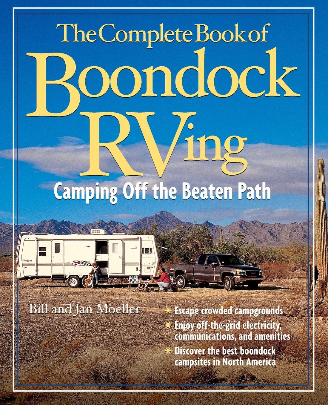 The Complete Book of Boondock RVing: Camping off the Beaten Path