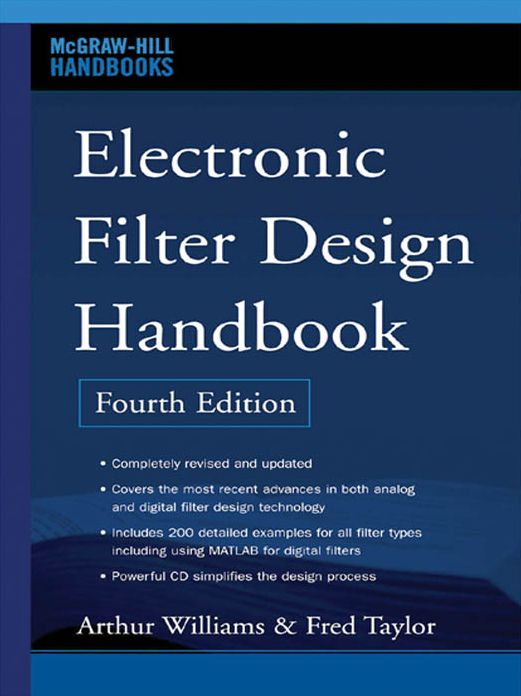 Electronic Filter Design Handbook, Fourth Edition