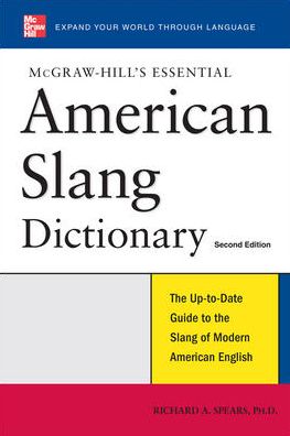 Mcgraw-Hill's Essential American Slang