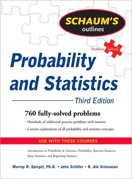 Schaum's Outline of Probability and Statistics