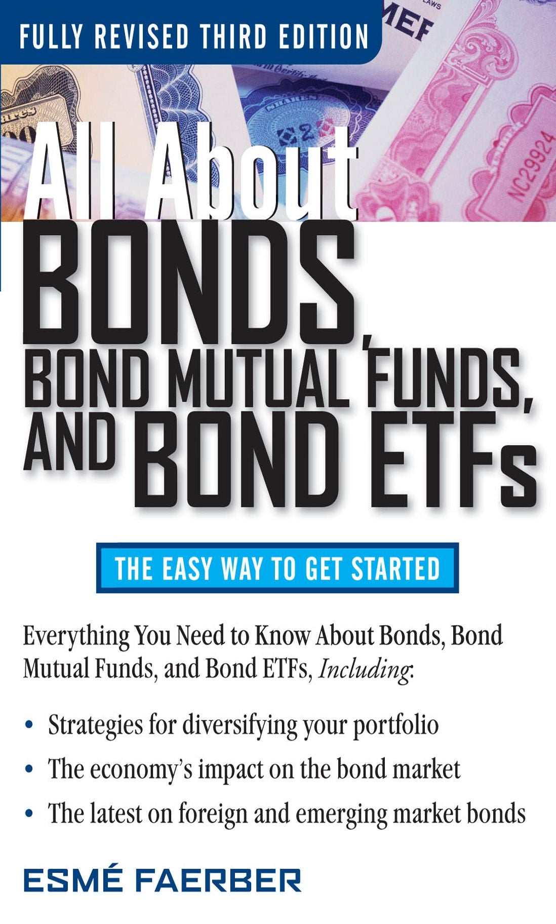 All About Bonds, Bond Mutual Funds, and Bond ETFs, 3rd Edition