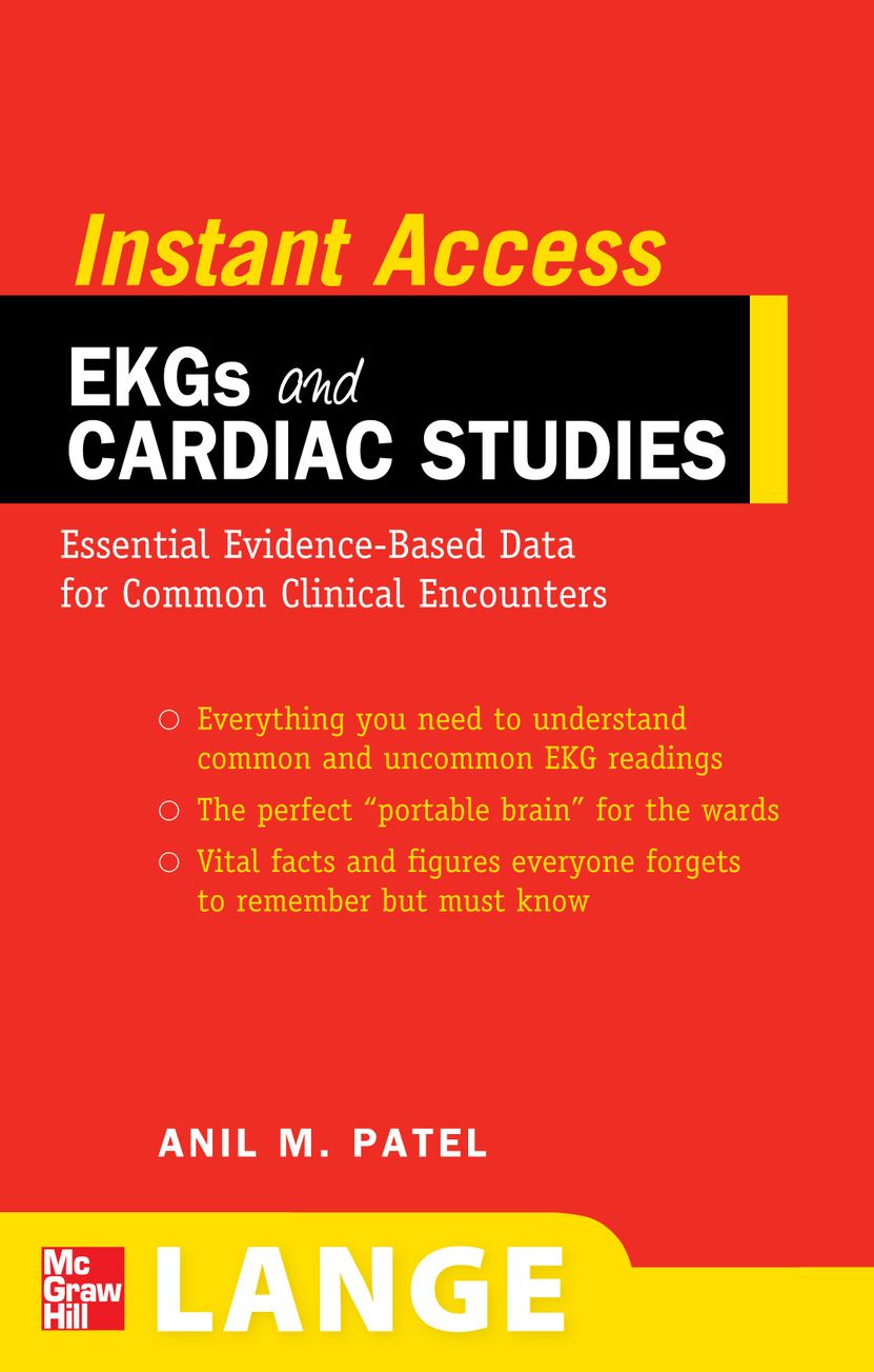 LANGE Instant Access EKGs and Cardiac Studies: EKGs and Common Cardiac Studies