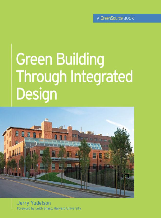 Green Building Through Integrated Design (GreenSource Books): LSC LS4(EDMC) VSXML Ebook Green Building Through Integrated Design (GreenSource Books)