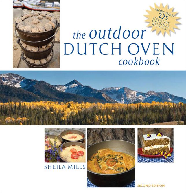 The Outdoor Dutch Oven Cookbook, Second Edition