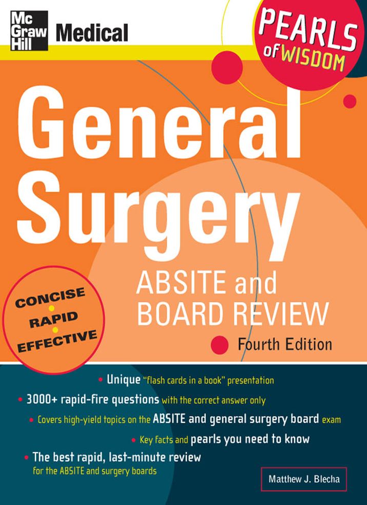 General Surgery ABSITE and Board Review: Pearls of Wisdom, Fourth Edition: Pearls of Wisdom