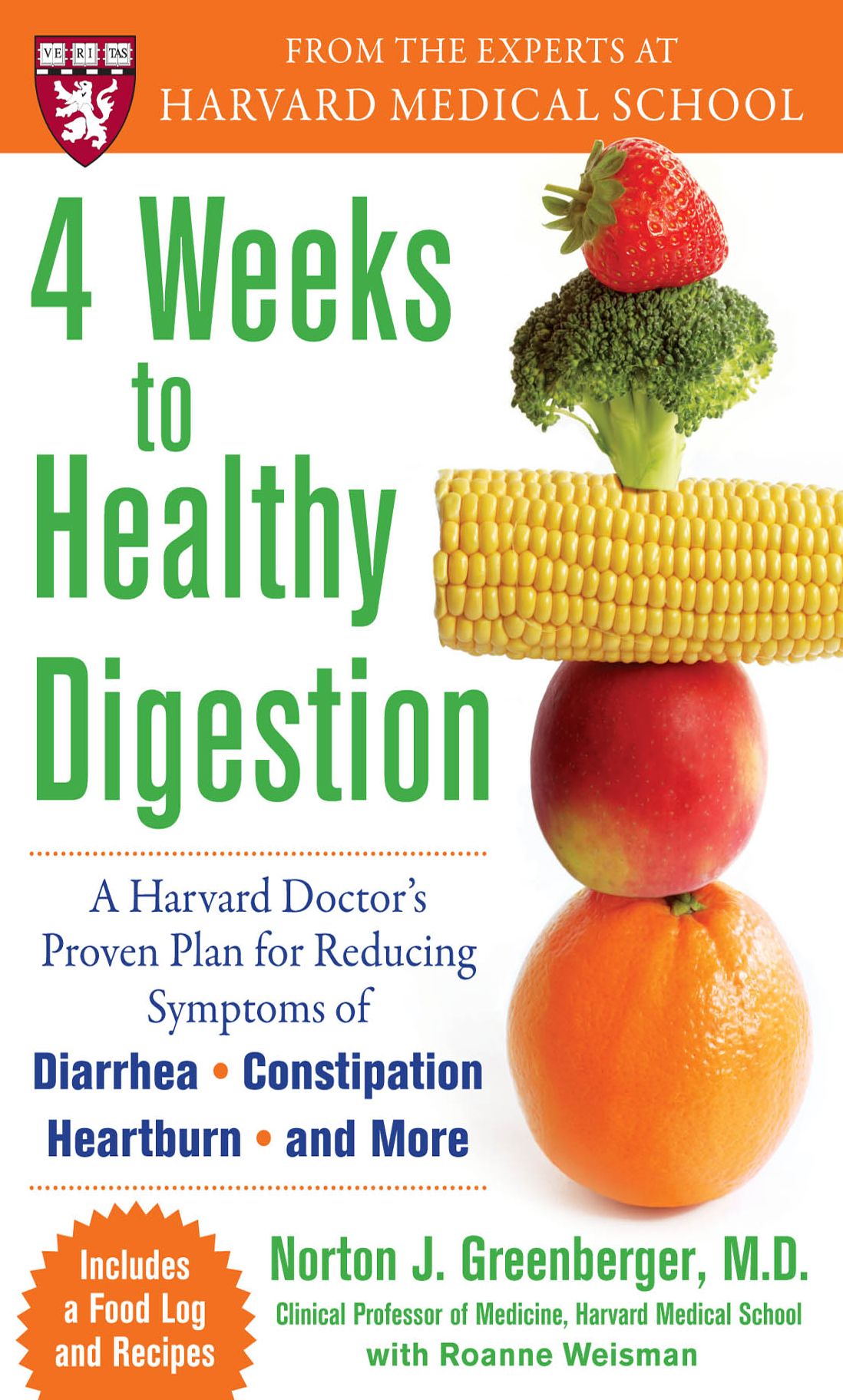 4 Weeks to Healthy Digestion: A Harvard Doctor's Proven Plan for Reducing Symptoms of Diarrhea,Constipation, Heartburn, and More