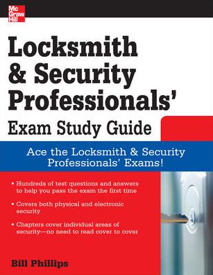 Locksmith and Security Professionals' Exam Study Guide