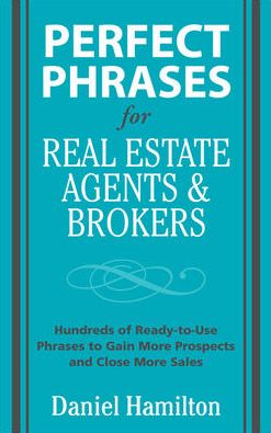 Perfect Phrases for Real Estate Agents Brokers