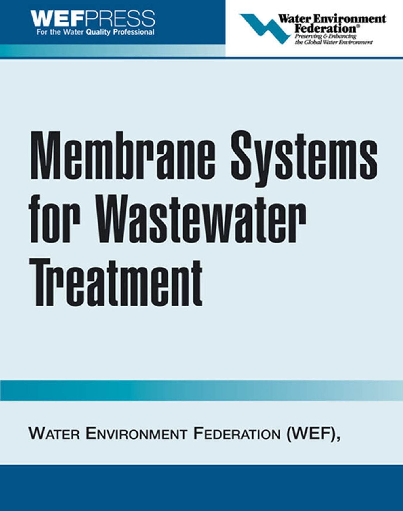 Membrane Systems for Wastewater Treatment