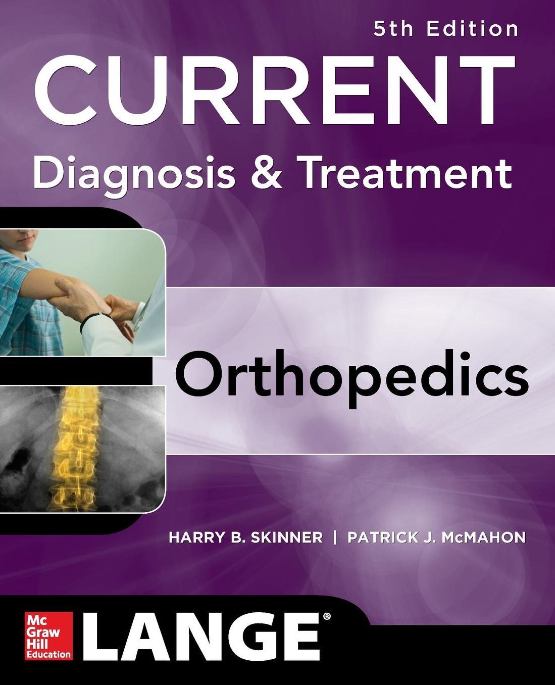 CURRENT Diagnosis &amp; Treatment in Orthopedics, Fifth Edition