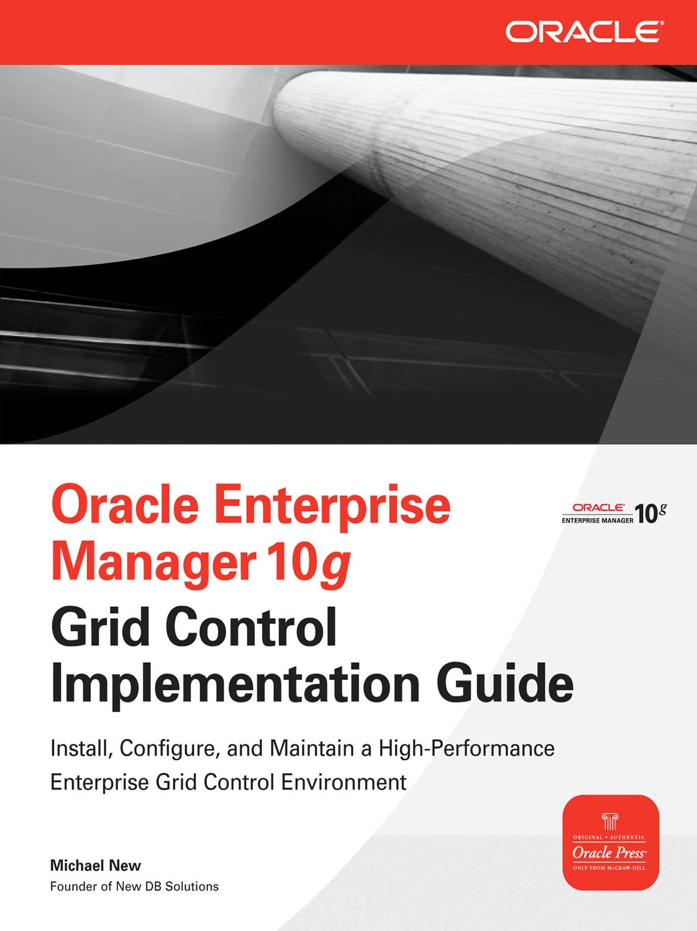 Oracle Enterprise Manager 10g Grid Control Implementation Guide