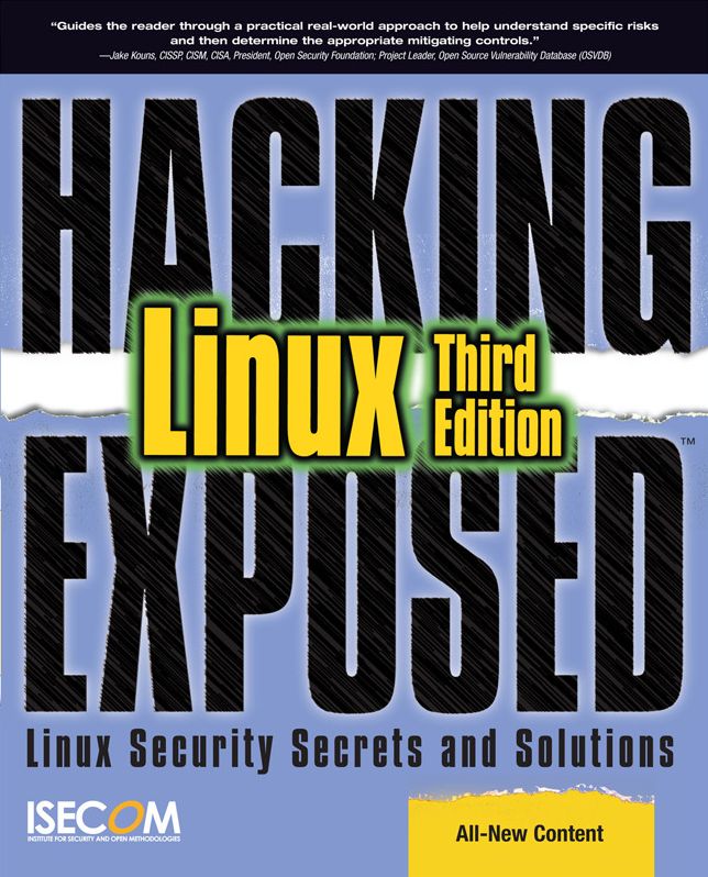 Hacking Exposed Linux: Linux Security Secrets and Solutions