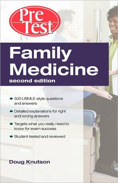 Family Medicine PreTest Self-Assessment &amp; Review, Second Edition